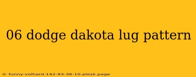 06 dodge dakota lug pattern