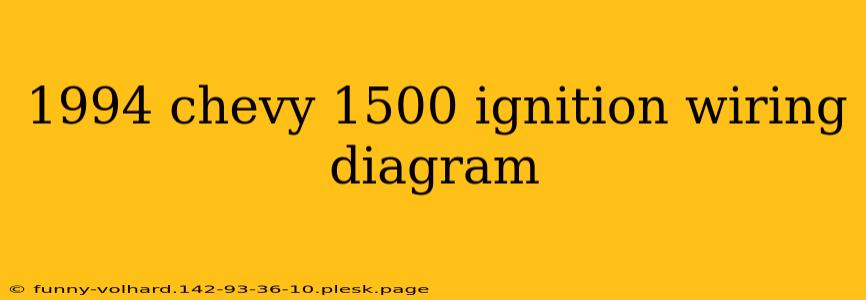 1994 chevy 1500 ignition wiring diagram