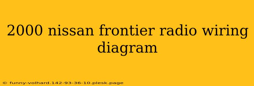 2000 nissan frontier radio wiring diagram