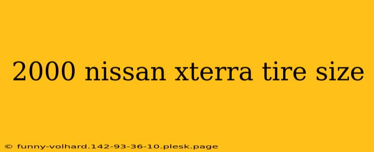 2000 nissan xterra tire size