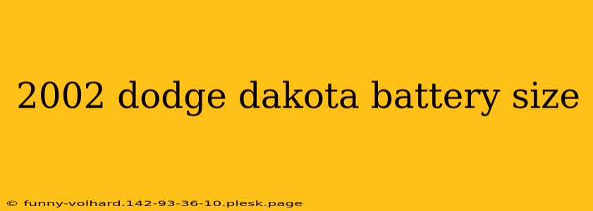 2002 dodge dakota battery size