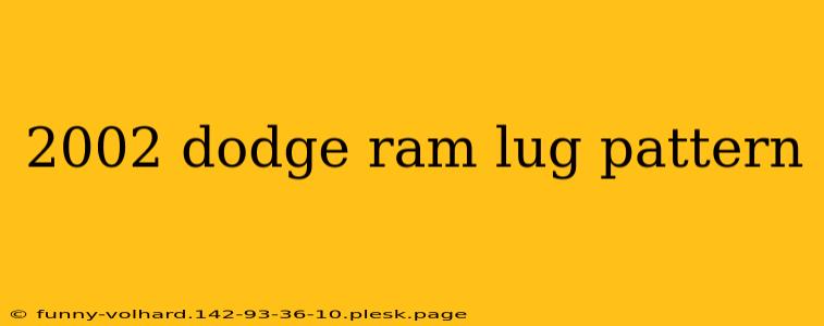 2002 dodge ram lug pattern