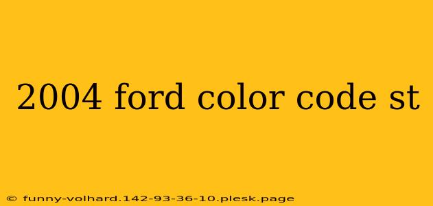 2004 ford color code st