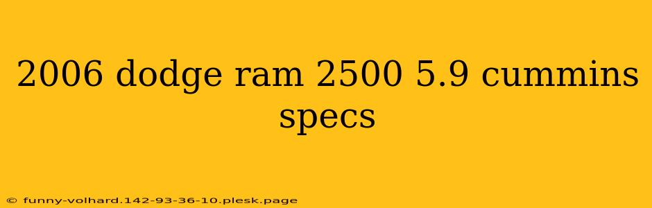 2006 dodge ram 2500 5.9 cummins specs