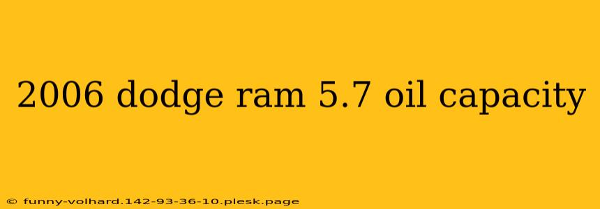 2006 dodge ram 5.7 oil capacity