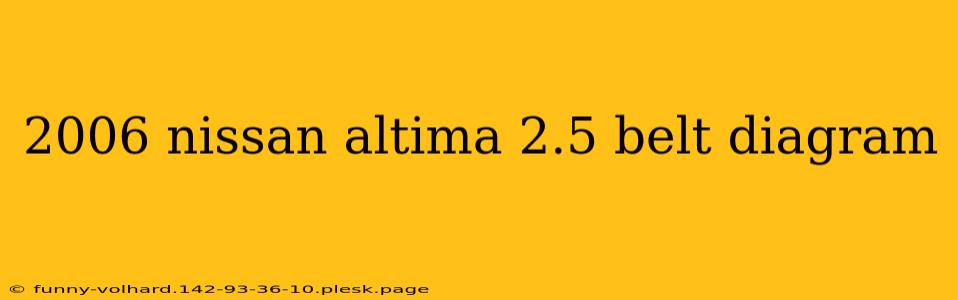 2006 nissan altima 2.5 belt diagram