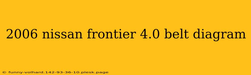 2006 nissan frontier 4.0 belt diagram