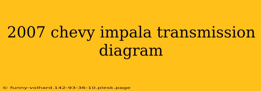 2007 chevy impala transmission diagram