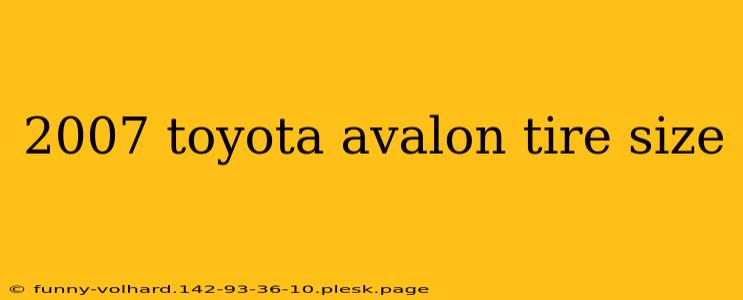 2007 toyota avalon tire size