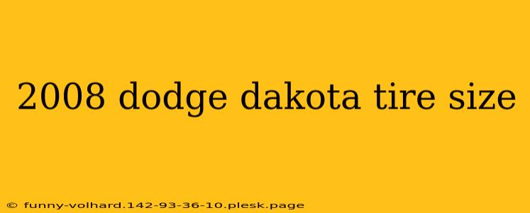 2008 dodge dakota tire size