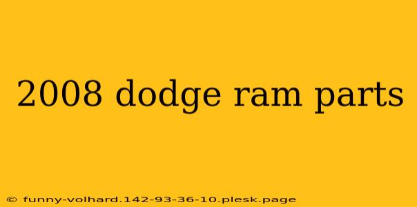 2008 dodge ram parts