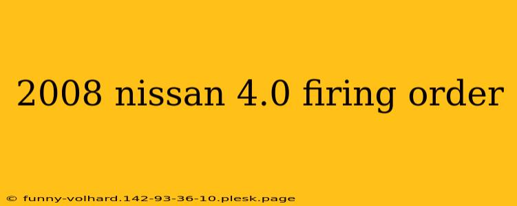 2008 nissan 4.0 firing order