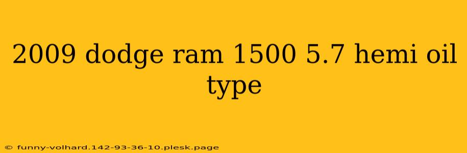 2009 dodge ram 1500 5.7 hemi oil type