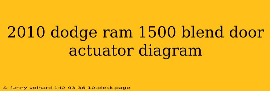 2010 dodge ram 1500 blend door actuator diagram