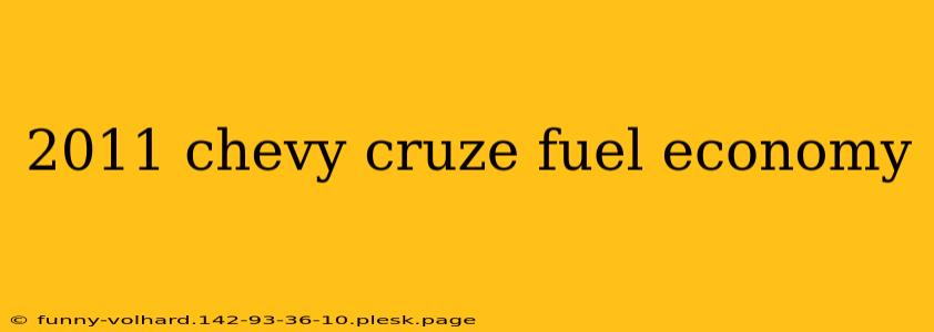 2011 chevy cruze fuel economy