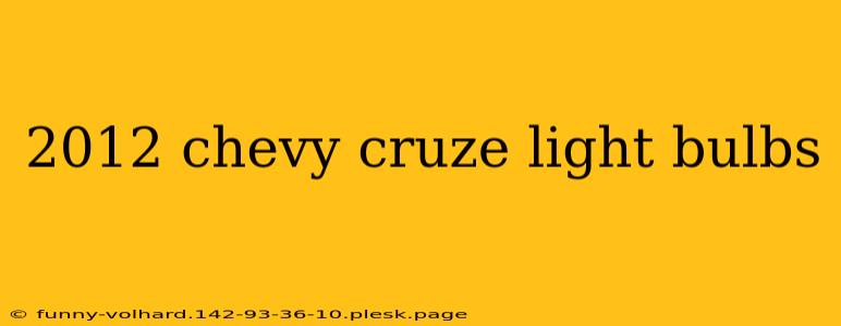 2012 chevy cruze light bulbs