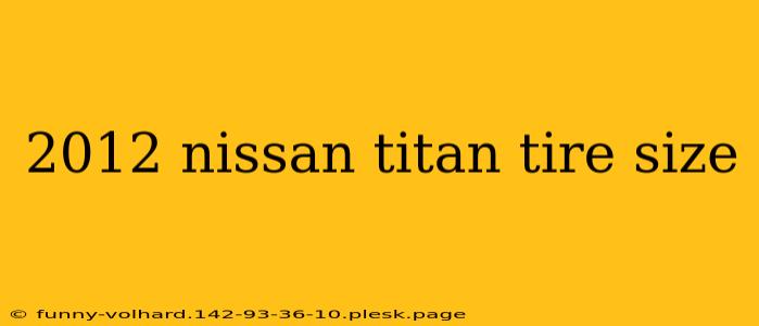 2012 nissan titan tire size