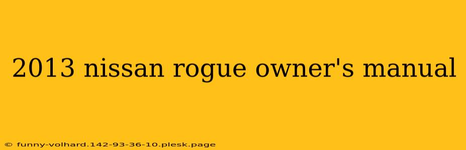 2013 nissan rogue owner's manual