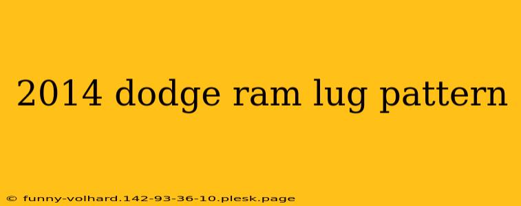 2014 dodge ram lug pattern