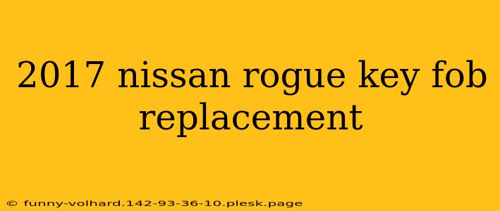 2017 nissan rogue key fob replacement