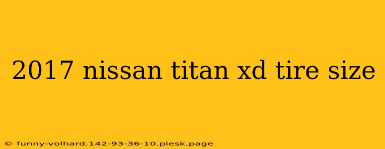 2017 nissan titan xd tire size