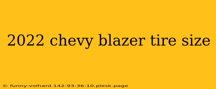 2022 chevy blazer tire size