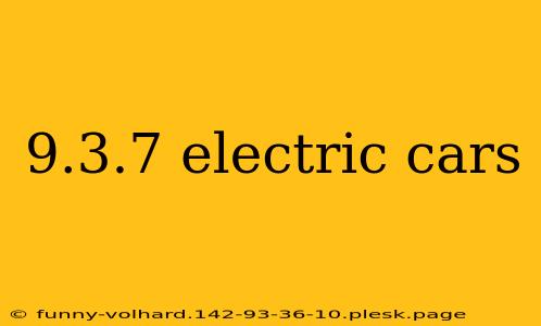 9.3.7 electric cars