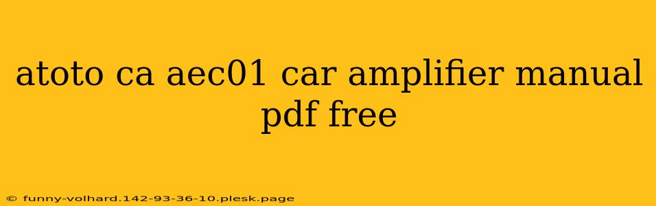 atoto ca aec01 car amplifier manual pdf free