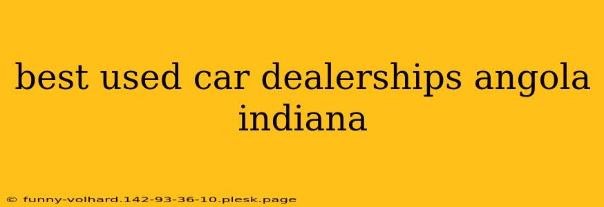 best used car dealerships angola indiana