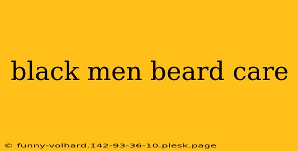 black men beard care