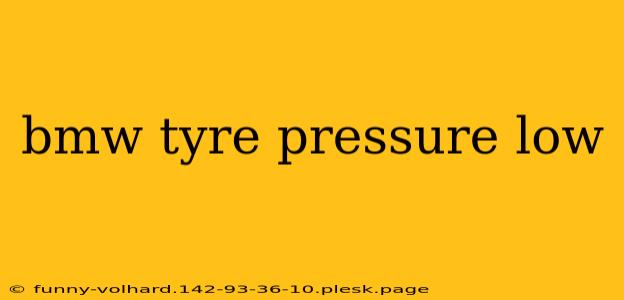 bmw tyre pressure low