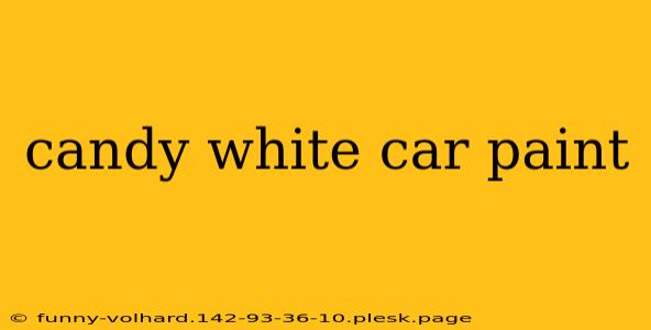 candy white car paint