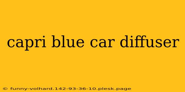 capri blue car diffuser