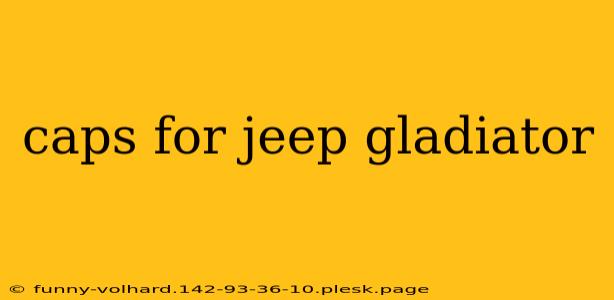 caps for jeep gladiator