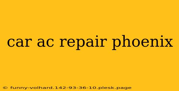 car ac repair phoenix