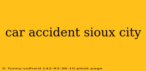 car accident sioux city