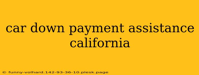 car down payment assistance california