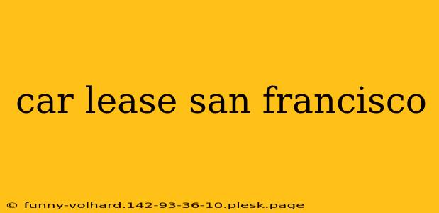 car lease san francisco