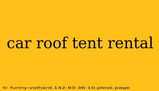 car roof tent rental