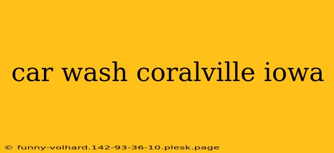 car wash coralville iowa