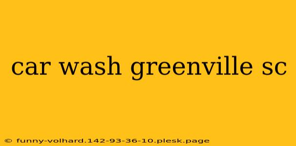 car wash greenville sc