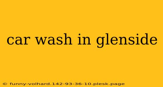 car wash in glenside