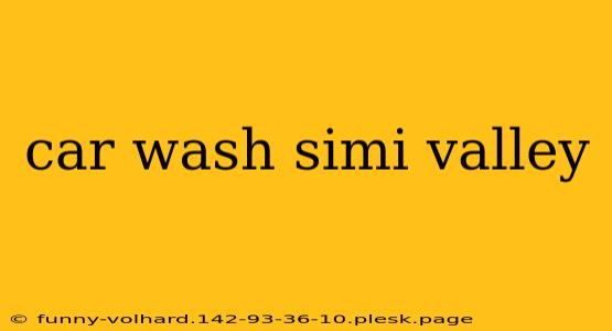 car wash simi valley