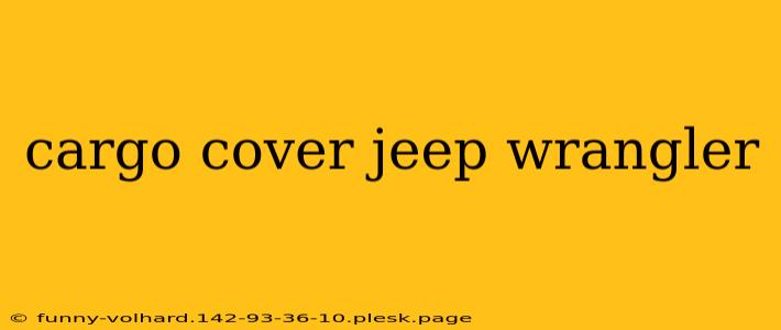 cargo cover jeep wrangler