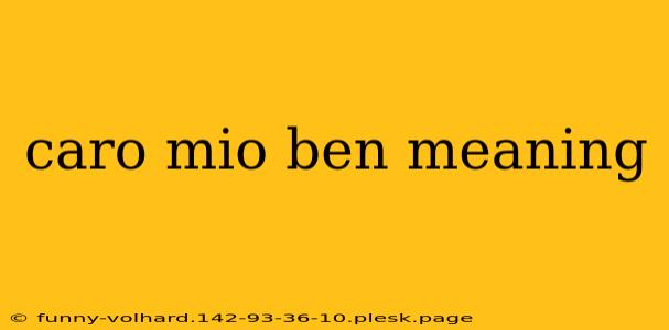 caro mio ben meaning