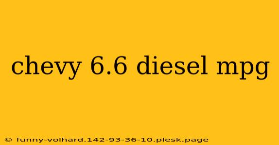 chevy 6.6 diesel mpg