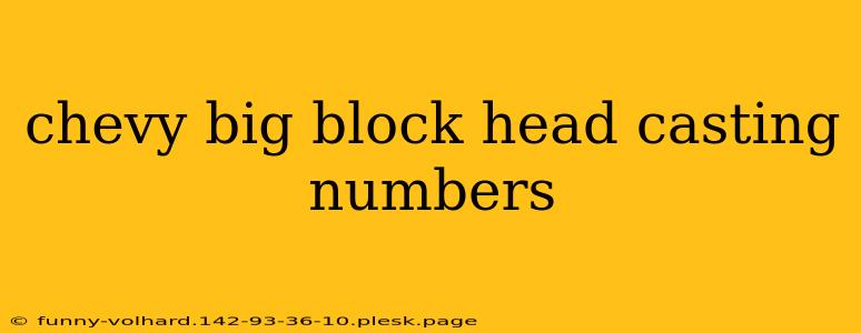 chevy big block head casting numbers