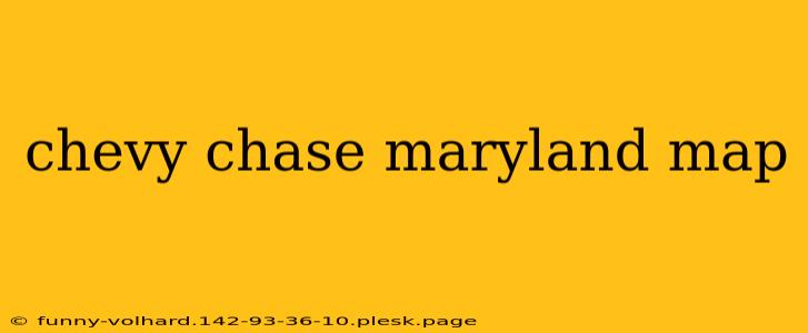 chevy chase maryland map