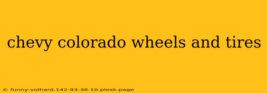 chevy colorado wheels and tires