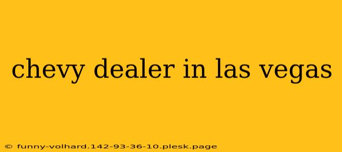 chevy dealer in las vegas